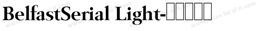 BelfastSerial Light字体转换